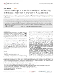 Genomic Landscape of a Metastatic Malignant Proliferating Tricholemmal Tumor and Its Response to PI3K Inhibition