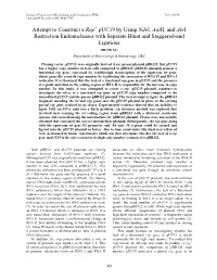 Puc19 by Using Ndei, Aatii, and Afei Restriction Endonucleases with Separate Blunt and Staggered-End Ligations IRENE NG Department of Microbiology & Immunology, UBC