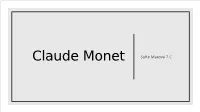 Claude Monet Sofie Maxová 7.C Biography