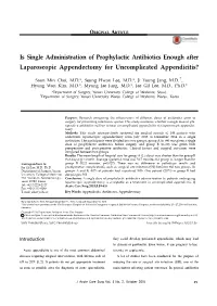 Is Single Administration of Prophylactic Antibiotics Enough After Laparoscopic Appendectomy for Uncomplicated Appendicitis?