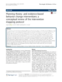 Planning Theory- and Evidence-Based Behavior Change Interventions: a Conceptual Review of the Intervention Mapping Protocol Gerjo Kok* , Louk W