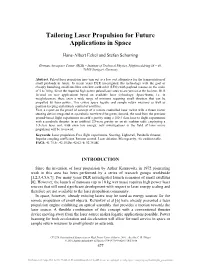 Tailoring Laser Propulsion for Future Applications in Space