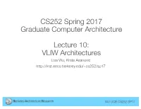 VLIW Architectures Lisa Wu, Krste Asanovic