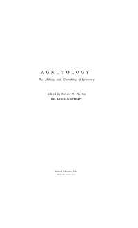 Agnotology : the Making and Unmaking of Ignorance / Edited by Robert N