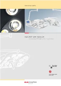 Marled® with Varilux Outstanding LED Light of the 2Nd Generation the Operation Starts
