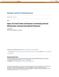 Space, the Final Frontier of Enterprise: Incentivizing Asteroid Mining Under a Revised International Framework