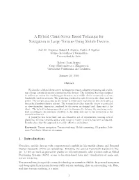 A Hybrid Client-Server Based Technique for Navigation in Large Terrains Using Mobile Devices
