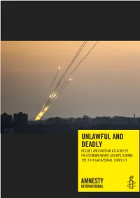 Unlawful and Deadly Rocket and Mortar Attacks by Palestinian Armed Groups During