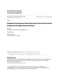 Designing Asynchronous Online Discussion Environments: Recent Progress and Possible Future Directions