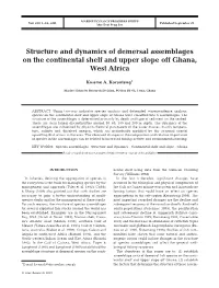 Structure and Dynamics of Demersal Assemblages on the Continental Shelf and Upper Slope Off Ghana, West Africa