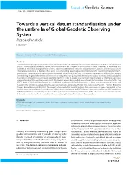 Towards a Vertical Datum Standardisation Under the Umbrella of Global Geodetic Observing System Research Article