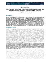 Turn Yourself Into a SAS® Internationalization Detective in One Day: a Macro for Analyzing SAS Data of Any Encoding Houliang Li, HL SASBIPROS INC