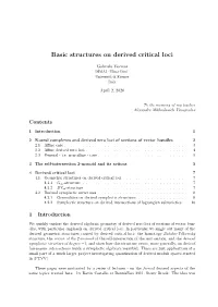 Basic Structures on Derived Critical Loci