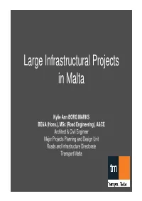 Large Infrastructural Projects in Malta