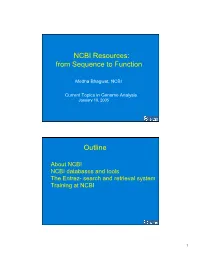 NCBI Resources: from Sequence to Function Outline