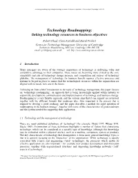 Technology Roadmapping: Linking Technology Resources to Business Objectives, University of Cambridge, 14/11/01