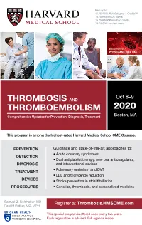 THROMBOSIS and THROMBOEMBOLISM 2020 Comprehensive Updates for Prevention, Diagnosis, Treatment Boston, MA