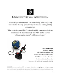 The Online Gaming Industry. the Relationship Between Pricing Mechanisms Used by Game Developers and the Online Gaming Communities