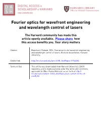Fourier Optics for Wavefront Engineering and Wavelength Control of Lasers