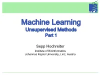 Machine Learning: Unsupervised Methods Sepp Hochreiter Other Courses