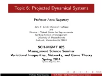 Topic 6: Projected Dynamical Systems
