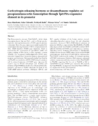 Corticotropin-Releasing Hormone Or Dexamethasone Regulates Rat Proopiomelanocortin Transcription Through Tpit/Pitx-Responsive Element in Its Promoter