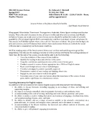 ENG 335 Science Fiction Dr. Deborah C. Mitchell Spring 2017 TC 312, Ext