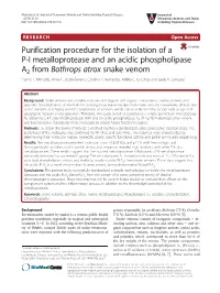 Purification Procedure for the Isolation of a P-I Metalloprotease and an Acidic Phospholipase A2 from Bothrops Atrox Snake Venom Danilo L