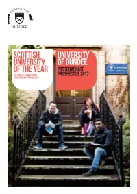 University of Dundee of the Year Postgraduate the Times / Sunday Times Prospectus 2017 Good University Guide 2016 Contents
