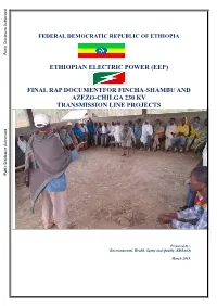 FINAL RAP DOCUMENTFOR FINCHA-SHAMBU and AZEZO-CHILGA 230 KV TRANSMISSION LINE PROJECTS Public Disclosure Authorized Public Disclosure Authorized