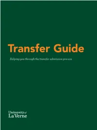 Helping You Through the Transfer Admission Process from the Moment You Apply, You You Are Well Will Find the Support You Need to Succeed Every Step of the Way