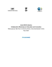 India-OECD Initiative Collaborative Workshop on Education and Innovation Multi-Purpose Hall, New Conference Block, India International Centre New Delhi