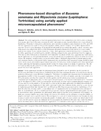 Pheromone-Based Disruption of Eucosma Sonomana and Rhyacionia Zozana (Lepidoptera: Tortricidae) Using Aerially Applied Microencapsulated Pheromone1