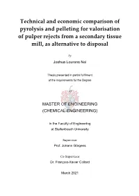 Technical and Economic Comparison of Pyrolysis and Pelleting for Valorisation of Pulper Rejects from a Secondary Tissue Mill, As Alternative to Disposal