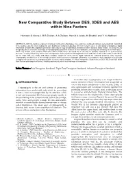 New Comparative Study Between DES, 3DES and AES Within Nine Factors