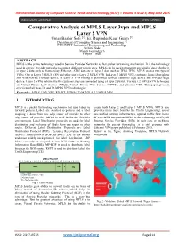 Comparative Analysis of MPLS Layer 3Vpn and MPLS Layer 2 VPN Umar Bashir Sofi [1], Er
