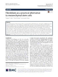 Fibroblasts As a Practical Alternative to Mesenchymal Stem Cells Thomas E
