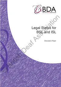 Legal Status of BSL and ISL Is Urgently Needed