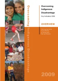 Overcoming Indigenous Disadvantage 2009 Indicators Key OVERVIEW Steering Committee for the Review of Government Service Provision 2009