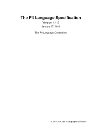The P4 Language Specification, V 1.1.0