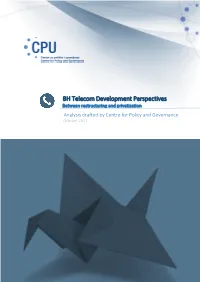 BH Telecom Development Perspectives Between Restructuring and Privatization