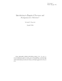 Introduction to Empirical Processes and Semiparametric Inference1