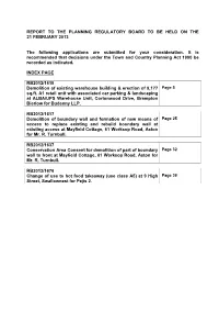 REPORT to the PLANNING REGULATORY BOARD to BE HELD on the 21 FEBRUARY 2013 the Following Applications Are Submitted for Your