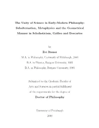 The Unity of Science in Early-Modern Philosophy: Subalternation, Metaphysics and the Geometrical Manner in Scholasticism, Galileo and Descartes