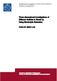 Three-Dimensional Investigations of Different Sulfides in Steels by Using Electrolytic Extraction
