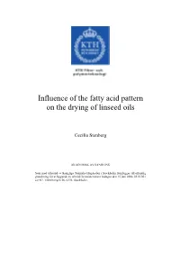 Influence of the Fatty Acid Pattern on the Drying of Linseed Oils