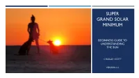 Super Grand Solar Minimum
