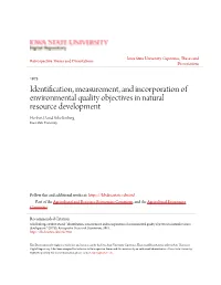 Identification, Measurement, and Incorporation of Environmental Quality Objectives in Natural Resource Development Herbert David Schellenberg Iowa State University
