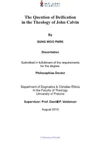 The Question of Deification in the Theology of John Calvin