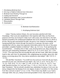 Adoration 3. Brahman-God Working Through Us 4. Feeling and Devotion 5